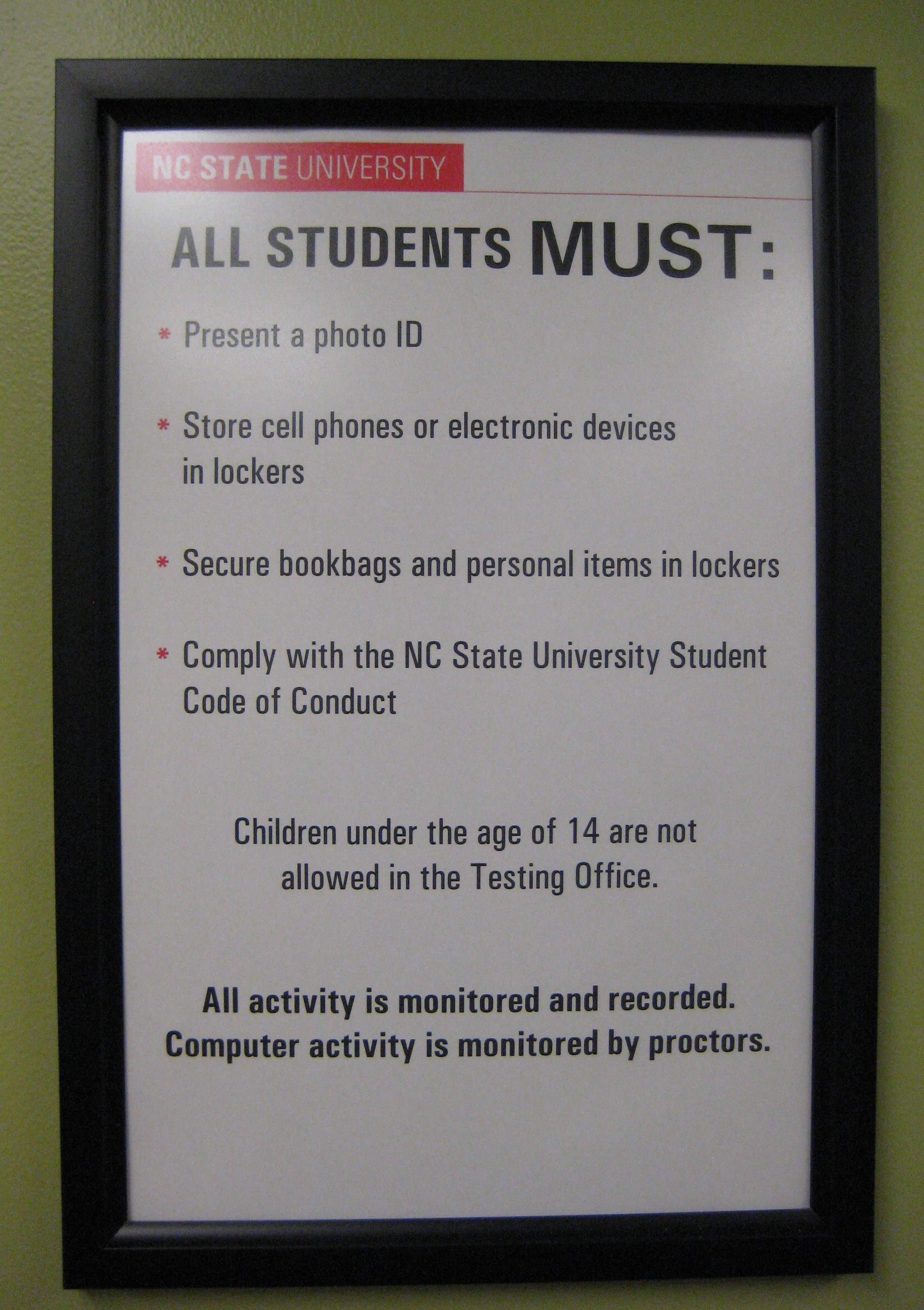 Posted warnings and instructions help ensure the validity of exams.
